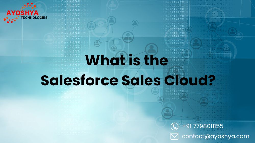What is the Salesforce sales cloud ayoshya