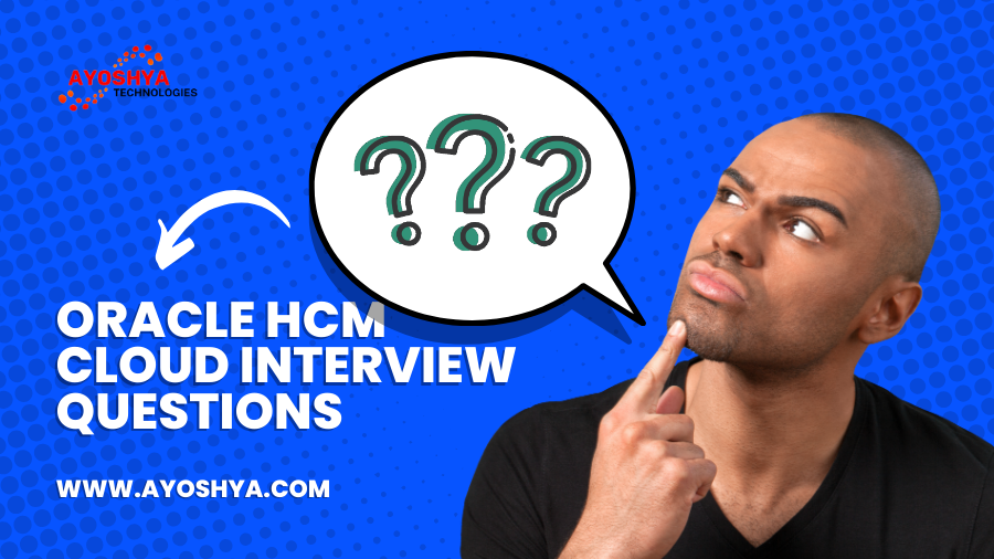 oracle hcm cloud interview questions