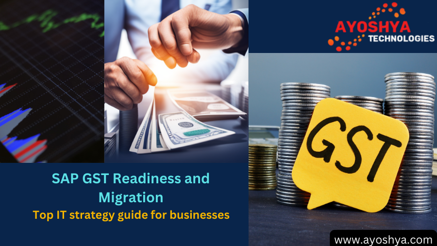 SAP GST Readiness and Migration