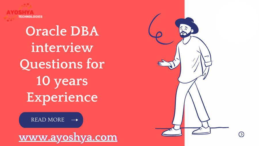 oracle dba interview questions for 10 years experience